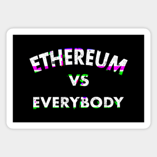 Ethereum vs Everybody Magnet